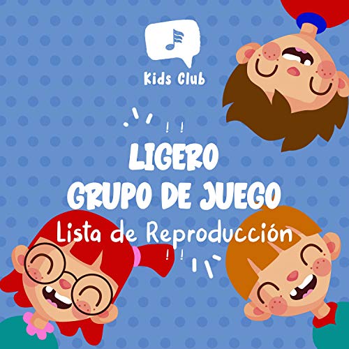 ! ! Ligero Grupo de Juego Lista de Reproducción ! !