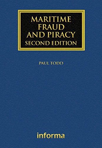 Maritime Fraud and Piracy (Maritime and Transport Law Library) (English Edition)