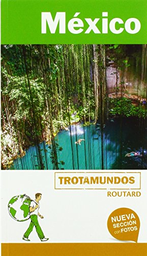 México (Trotamundos - Routard)