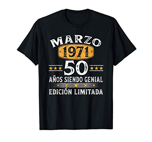 Nacido En Marzo 1971 Regalo Hombre 50 Años Cumpleaños Mujer Camiseta