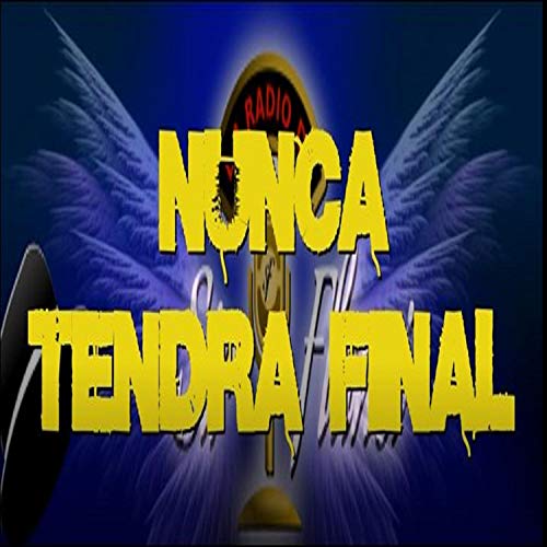 Nunca Tendra Final