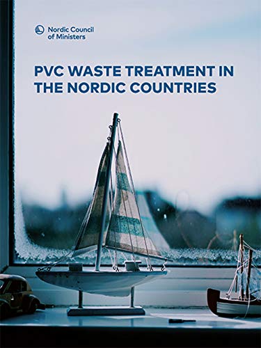 PVC waste treatment in the Nordic countries (TemaNord Book 2019501) (English Edition)