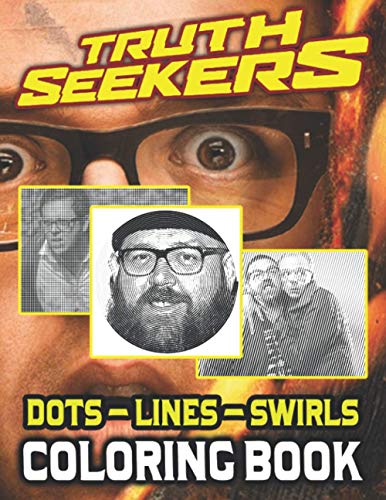 Truth Seekers Dots Lines Swirls Coloring Book: High-Quality Truth Seekers Activity Dots-Lines-Swirls Books For Kids And Adults 8.5 X 11