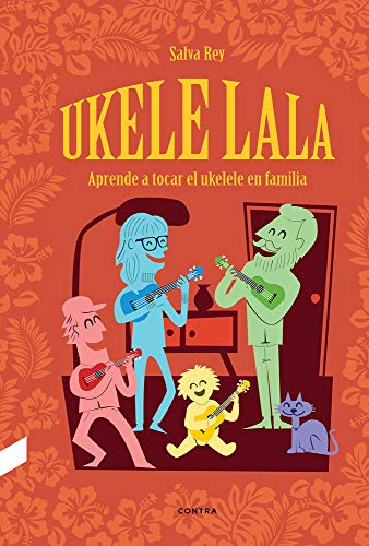 Ukelelala: Aprende a tocar el ukelele en familia