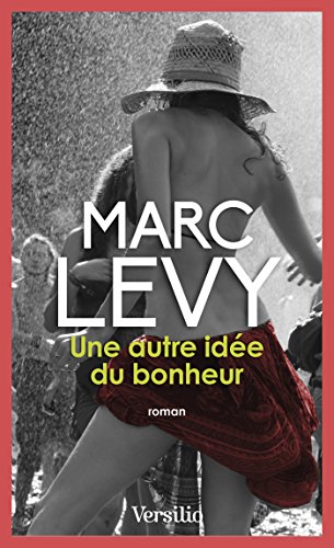 Une autre idée du bonheur (ROMAN) (French Edition)