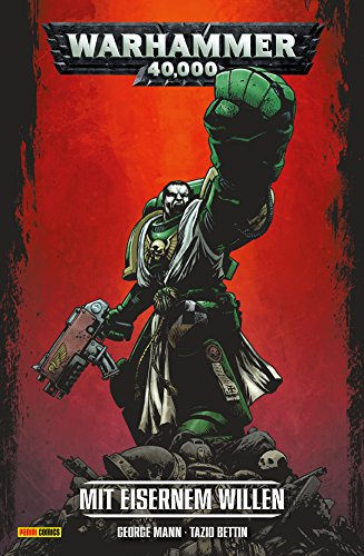 Warhammer 40,000, Band 1 - Mit eisernem Willen: Bd. 1: Mit eisernem Willen (German Edition)