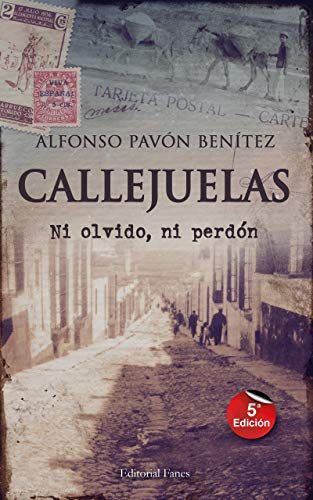 CALLEJUELAS: Ni olvido ni perdón