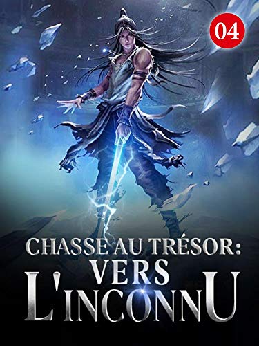 Chasseur de trésors dans le Monde fantastique 4: Téléchargé au 60e étage (Chasse au trésor : vers l'inconnu) (French Edition)