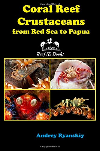 Coral Reef Crustaceans from Red Sea to Papua: Reef ID Books