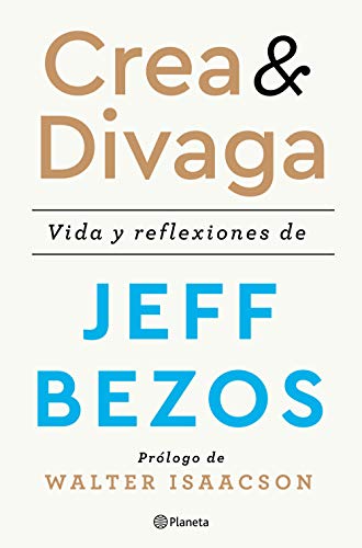 Crea y divaga: Vida y reflexiones de Jeff Bezos