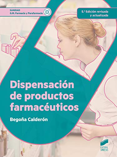 Dispensacion de productos farmacéuticos (2.ª edición revisada y actualizada): 14 (Sanidad)