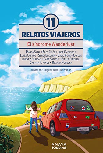 El Síndrome Wanderlust. Once relatos viajeros (Guías Singulares)