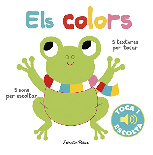 Els colors. Toca i escolta (Llibres de textures i sons)