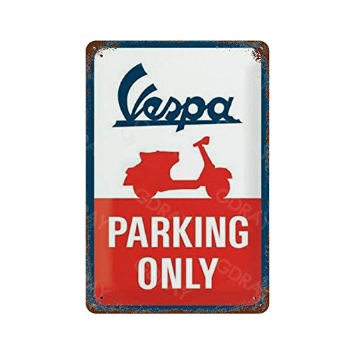 GDRAY Placa de Metal Vespa Parking Only Vintage Cartel publicitario Regalo para Hombre Cuevas, cafetería, Bar, Pub, Cerveza, decoración de Pared