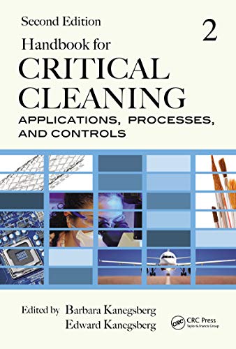 Handbook for Critical Cleaning: Applications, Processes, and Controls, Second Edition (English Edition)