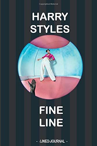 Harry-Styles-Fine Line: Funny notebook Blank Lined Notebook Journal for Work, School, Office | 6x9 120 page