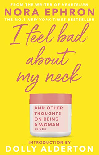 I Feel Bad About My Neck: Dolly Alderton introduction