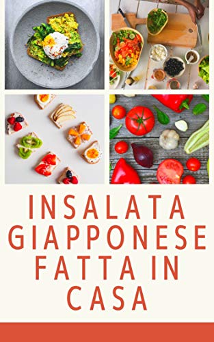 Insalata giapponese fatta in casa (Italian Edition)