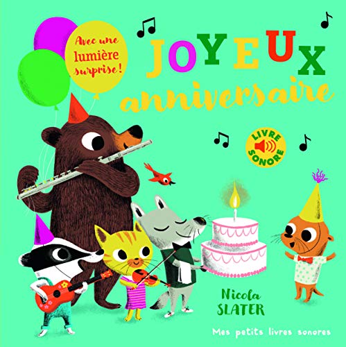 Joyeux anniversaire ! (Mes petits livres sonores)