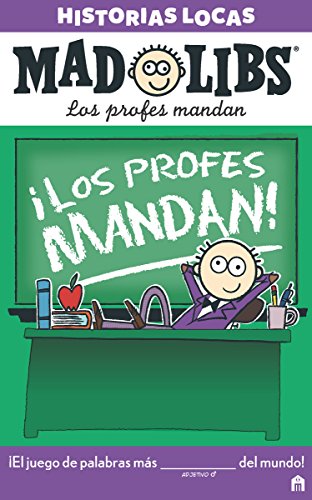 Mad Libs. Historias locas los profes mandan (LIBROS MAGAZZINI SALANI)