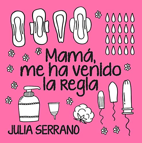 Mamá, me ha venido la regla (Sociedad actual)