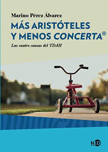 Más Aristóteles y menos Concerta. Las cuatro causas del TDAH: 2025 (HyS / SINTOMAS CONTEMPORANEOS)