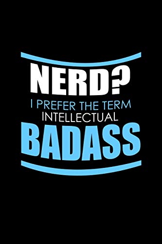 Nerd? I Prefer The Term Intellectual Badass: Hangman Puzzles | Mini Game | Clever Kids | 110 Lined Pages | 6 X 9 In | 15.24 X 22.86 Cm | Single Player | Funny Great Gift