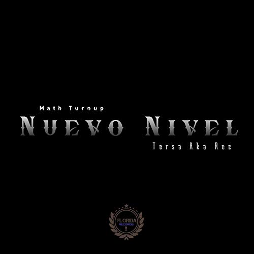 Nuevo Nivel (feat. Tersa Aka Rec) [Explicit]