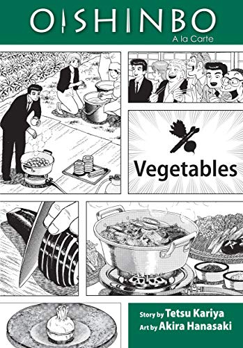 OISHINBO GN VOL 05 VEGETABLES: a la Carte