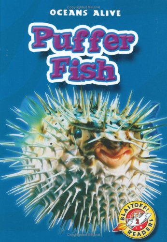 Puffer Fish (Blastoff Readers. Level 2)