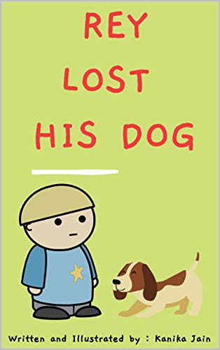 Rey lost his dog! (Rey's adventures) (English Edition)