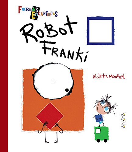 Robot Franki (Primeros Lectores (1-5 Años) - Formas Encantadas)