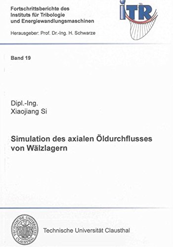 Si, X: Simulation des axialen Öldurchflusses von Wälzlagern