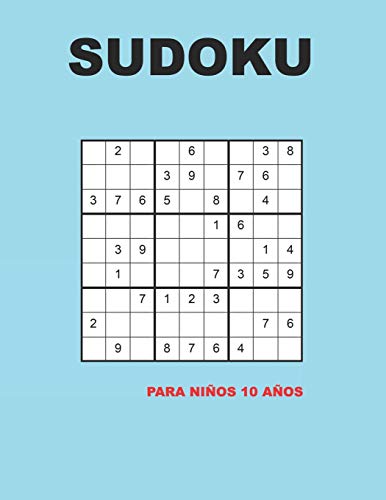 Sudoku para niños 10 años: 150 Adivinanza - fácil - medio - difícil | Con soluciones 9x9 Clásico puzzle -Juego De Lógica