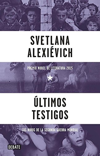 Últimos testigos: Los niños de la Segunda Guerra Mundial (Historia)