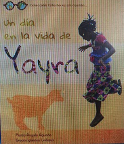 UN DÍA EN LA VIDA DE YAYRA (Esto no es un cuento)