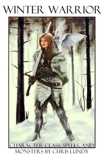 Winter Warrior: A Prestige Class: Extended Edition (Prestige Classes Book 1) (English Edition)