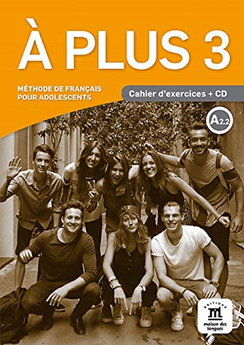 À plus! 3 Cahier d´exercices + CD: À plus! 3 Cahier d´exercices + CD