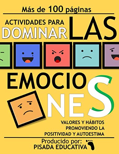 ACTIVIDADES PARA DOMINAR LAS EMOCIONES, VALORES Y HÁBITOS PROMOVIENDO LA POSITIVIDAD Y AUTOESTIMA: EDAD RECOMENDADA 6 - 10 AÑOS - UN LIBRO QUE PERMITE ... UNA CRIANZA RESPETADA - EMOCIONARIO Y MÁS