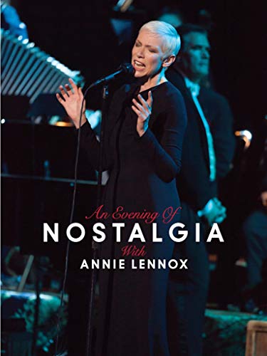 Annie Lennox - An Evening of Nostalgia