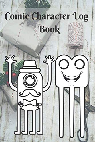 Comic Character Log Book: Comic Character Log Book for keeping record | Comic Character Log Book as gift for man, woman, teens, kids & beloved friends ... Comic Character Log Book for Christmas Gift.