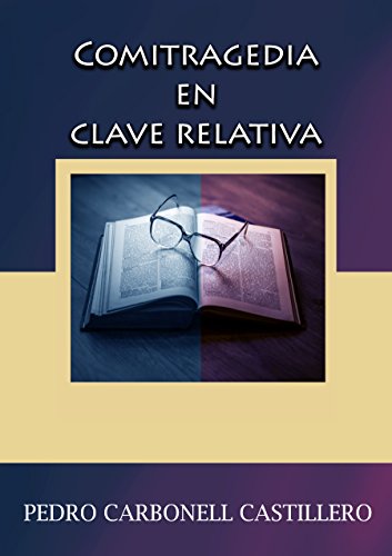 Comitragedia en clave relativa