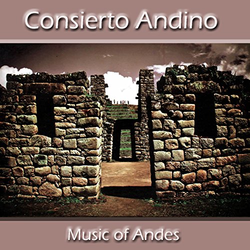 Consierto Andino - Music Of Andes Instrumental