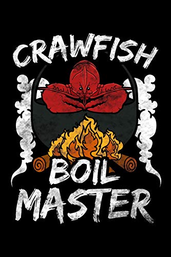 Crawfish Boil Master: Notebook 6x9 Blank Lined Journal, Crayfish Cajun Boil Party Diary