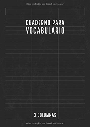 Cuaderno para Vocabulario: 3 Columnas & Bloques de Líneas con Separadores | Libretas Para Vocabulario | 100 Páginas | A4 | Negro