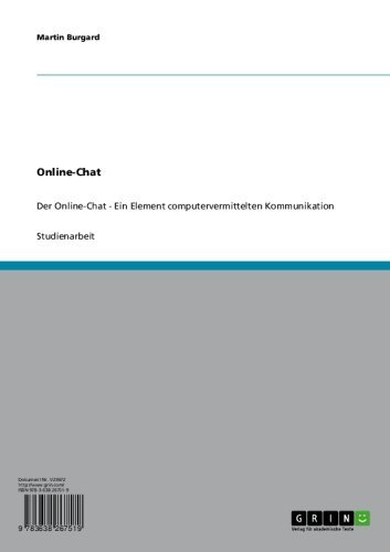 Der Online-Chat. Ein  Element  der computervermittelten Kommunikation (German Edition)