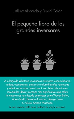 El pequeño libro de los grandes inversores: Las mejores citas de los mejores inversores