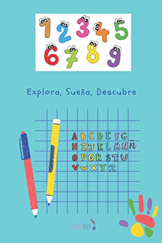 Explora. Sueña. Descubre. Diario Personal: Bloc De Notas Cuadriculado, Cuaderno de Bocetos, Libreta de Apuntes, Anotador, Agenda 6x9 pulgadas (15.2 x ... color: Turquesa (Cuaderno de Trabajo Niños)