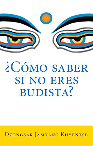 ï¿½como Saber Si No Eres Budista? (What Makes You Not a Budd