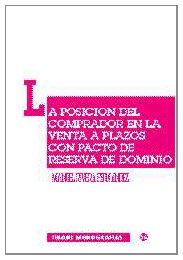 La posición del comprador en la venta a plazos con pacto de reserva de dominio